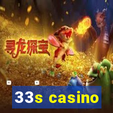 33s casino