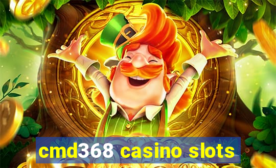 cmd368 casino slots