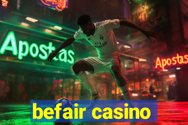 befair casino