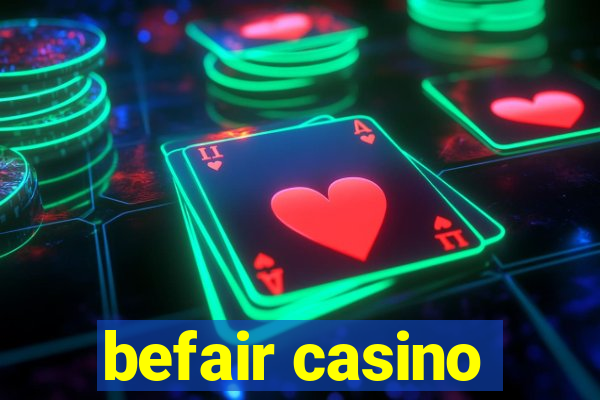 befair casino