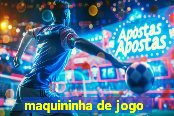 maquininha de jogo