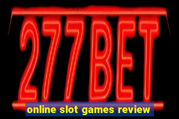 online slot games review