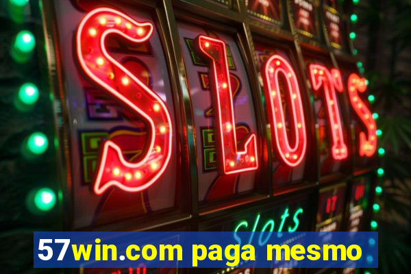 57win.com paga mesmo