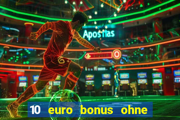 10 euro bonus ohne einzahlung casino 2021