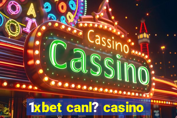 1xbet canl? casino