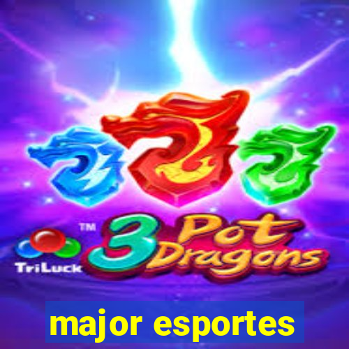 major esportes