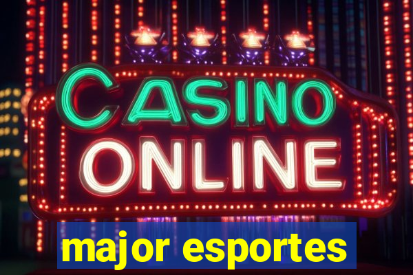 major esportes