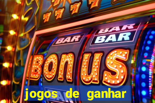 jogos de ganhar dinheiro com bonus