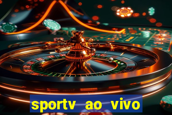 sportv ao vivo online multi