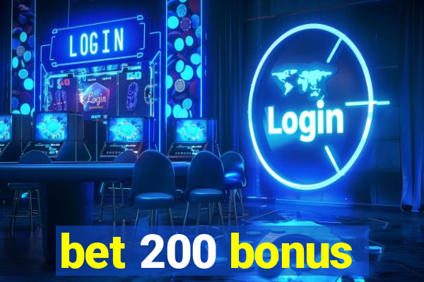 bet 200 bonus