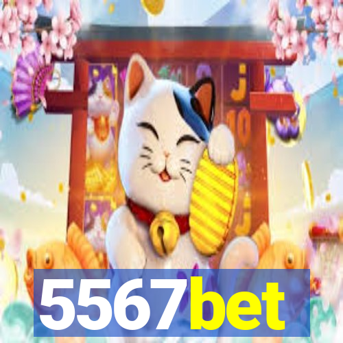 5567bet