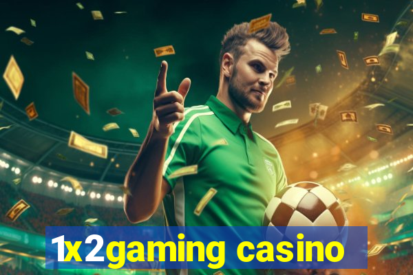 1x2gaming casino