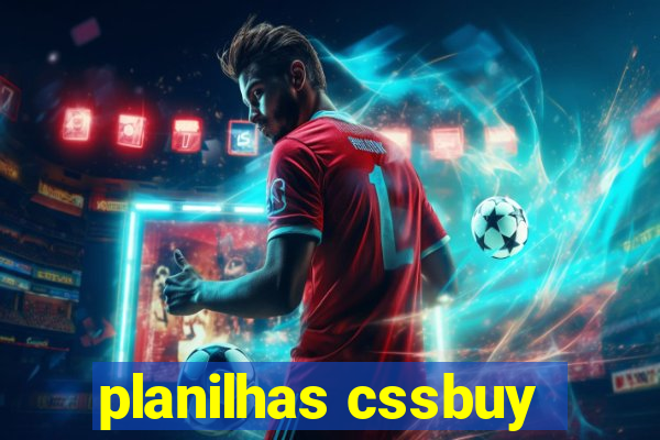 planilhas cssbuy