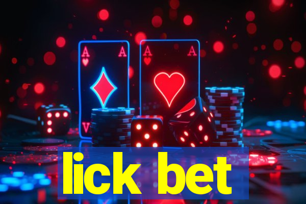 lick bet