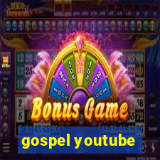 gospel youtube