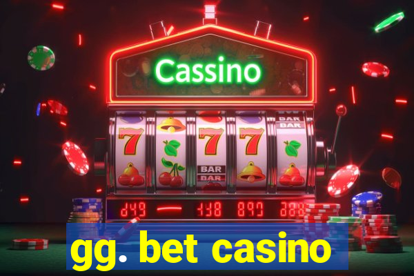 gg. bet casino