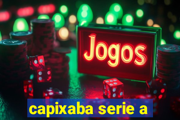 capixaba serie a