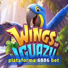 plataforma 6886 bet