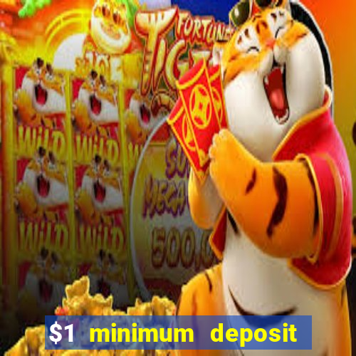 $1 minimum deposit casino canada