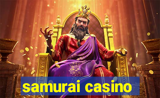 samurai casino