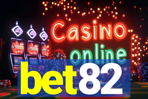 bet82