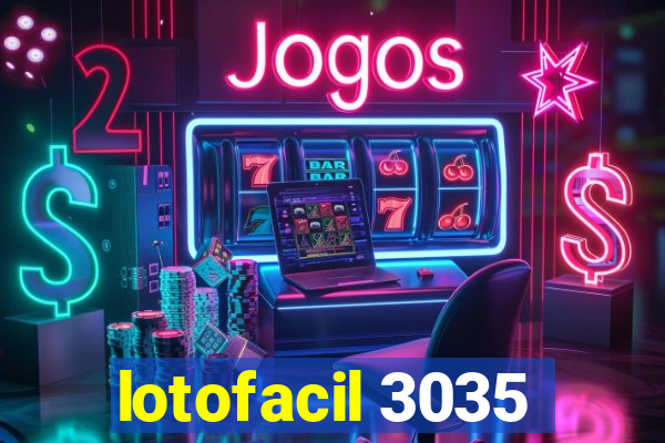 lotofacil 3035