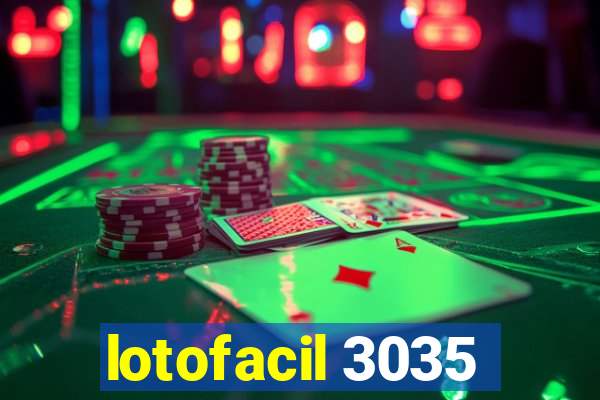 lotofacil 3035