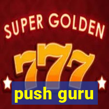 push guru