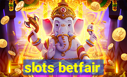 slots betfair