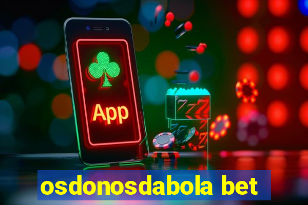 osdonosdabola bet