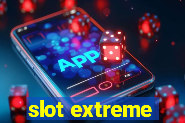 slot extreme