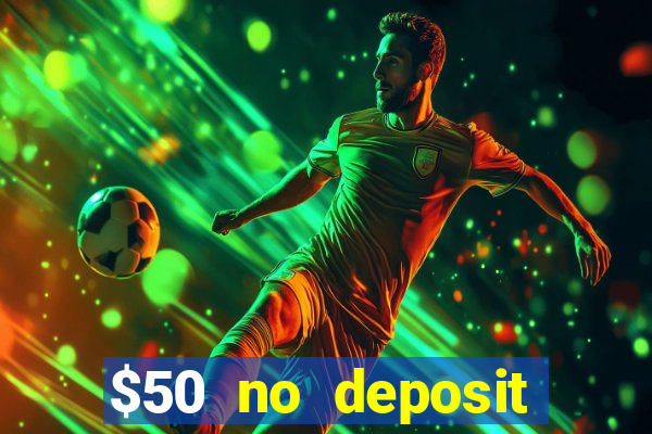 $50 no deposit mobile casino