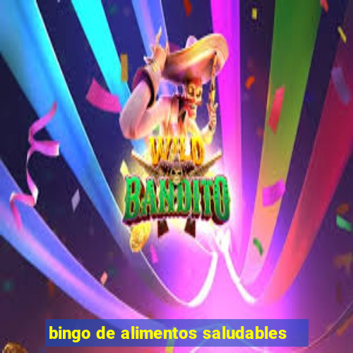 bingo de alimentos saludables