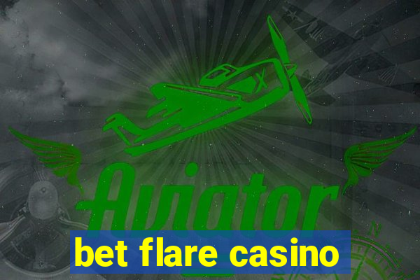 bet flare casino