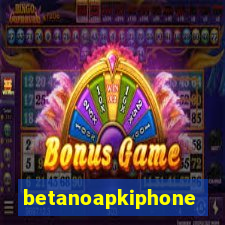 betanoapkiphone