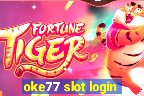 oke77 slot login