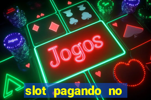 slot pagando no cadastro sem deposito