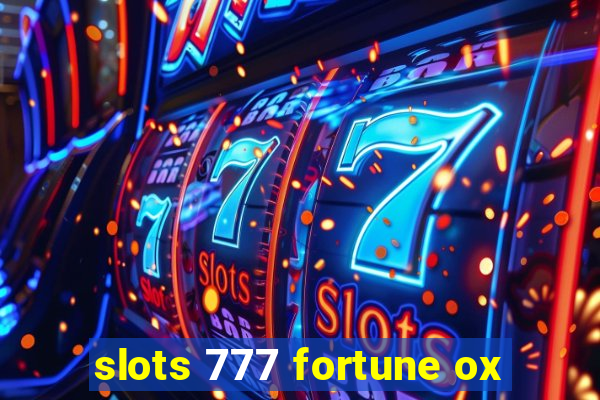 slots 777 fortune ox