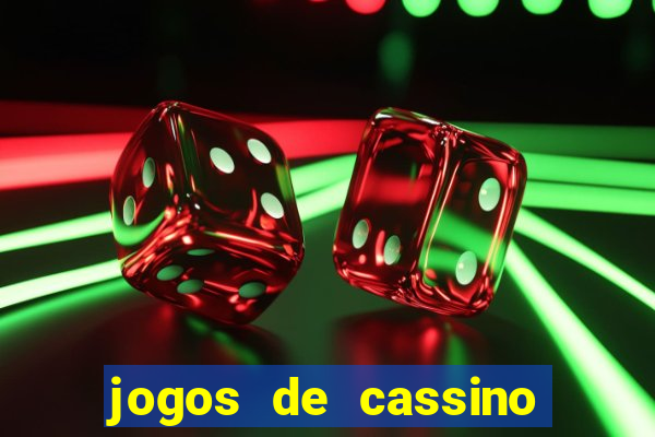 jogos de cassino como funciona