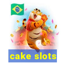 cake slots