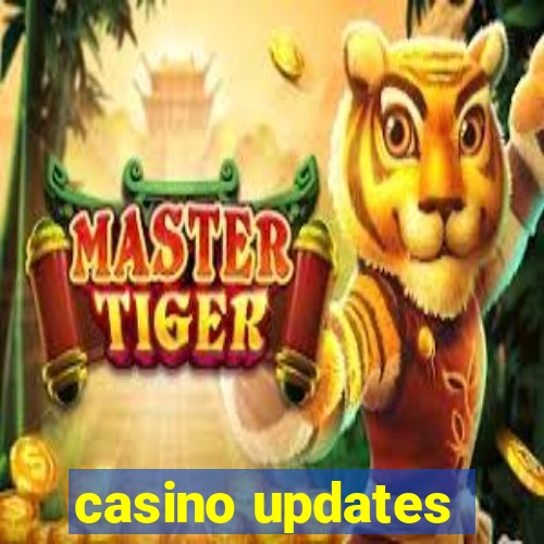 casino updates