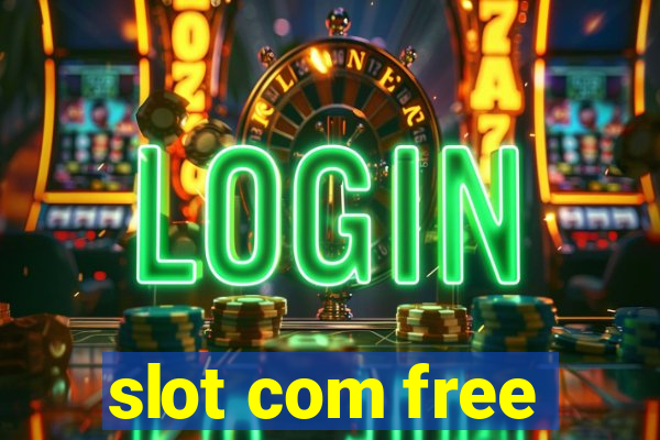 slot com free