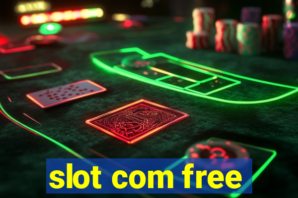 slot com free