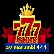 av morumbi 444