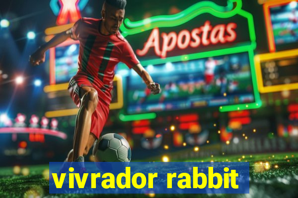 vivrador rabbit