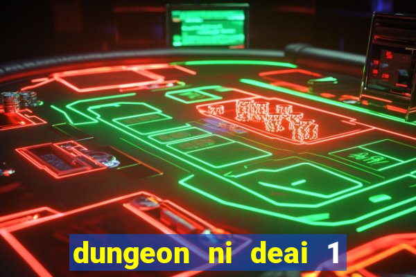 dungeon ni deai 1 temporada dublado