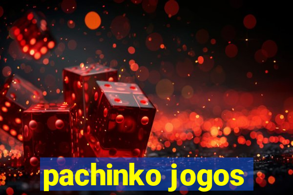 pachinko jogos