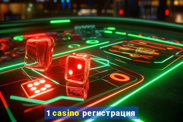 1 casino регистрация