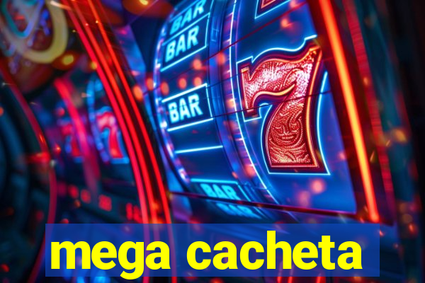 mega cacheta