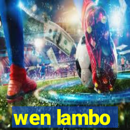 wen lambo